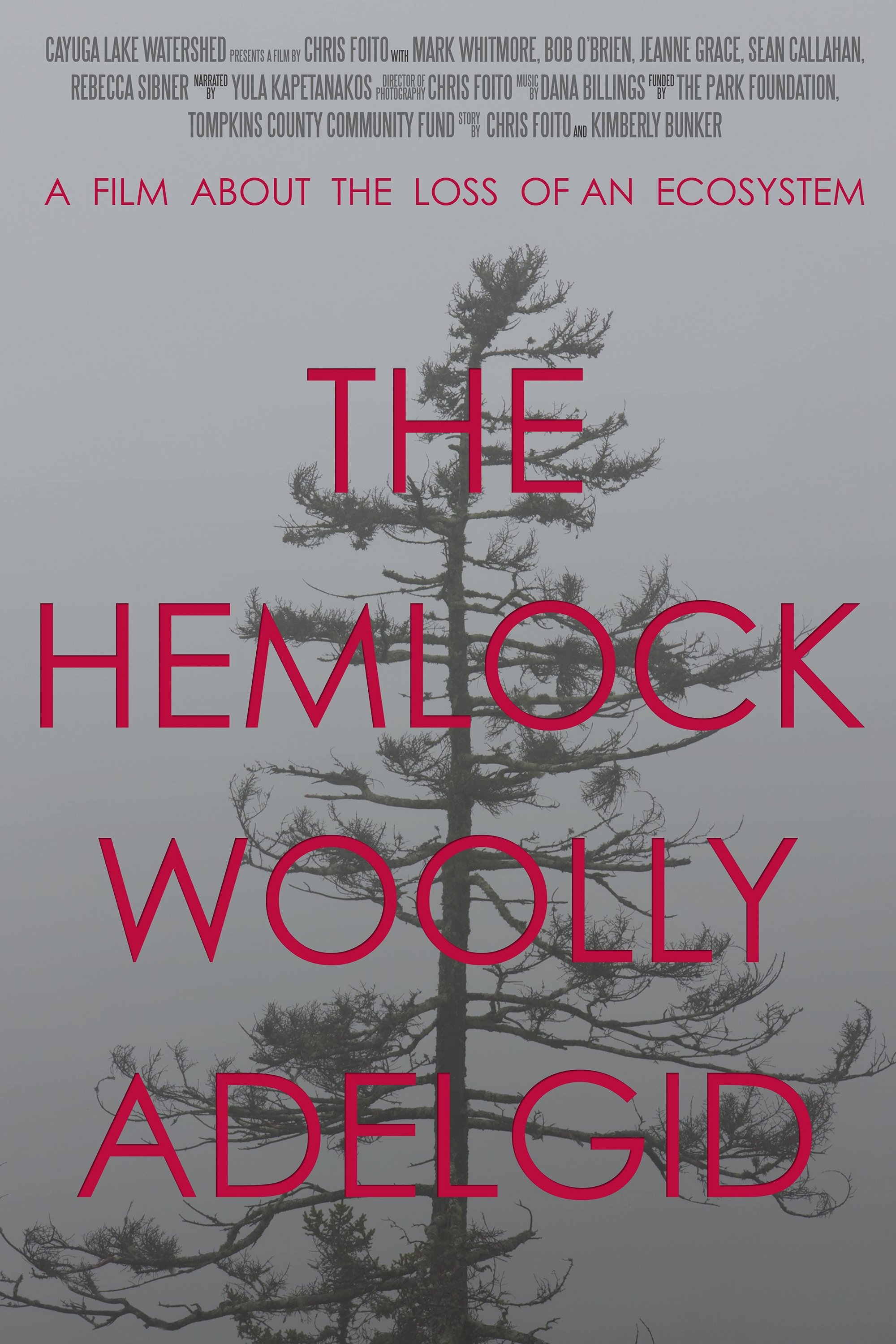 Poster de The Hemlock Woolly Adelgid: A Film About the Loss of an Ecosystem