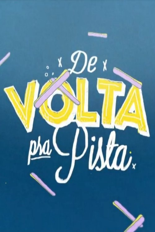 Poster de De Volta pra Pista