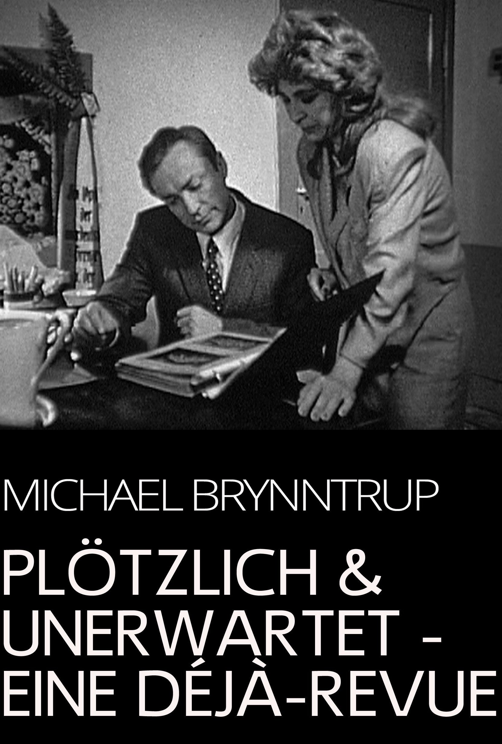 Poster de Plötzlich und unerwartet - eine Déjà-Revue