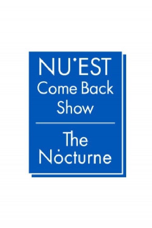 Poster de NU′EST Comeback Show 더 녹턴