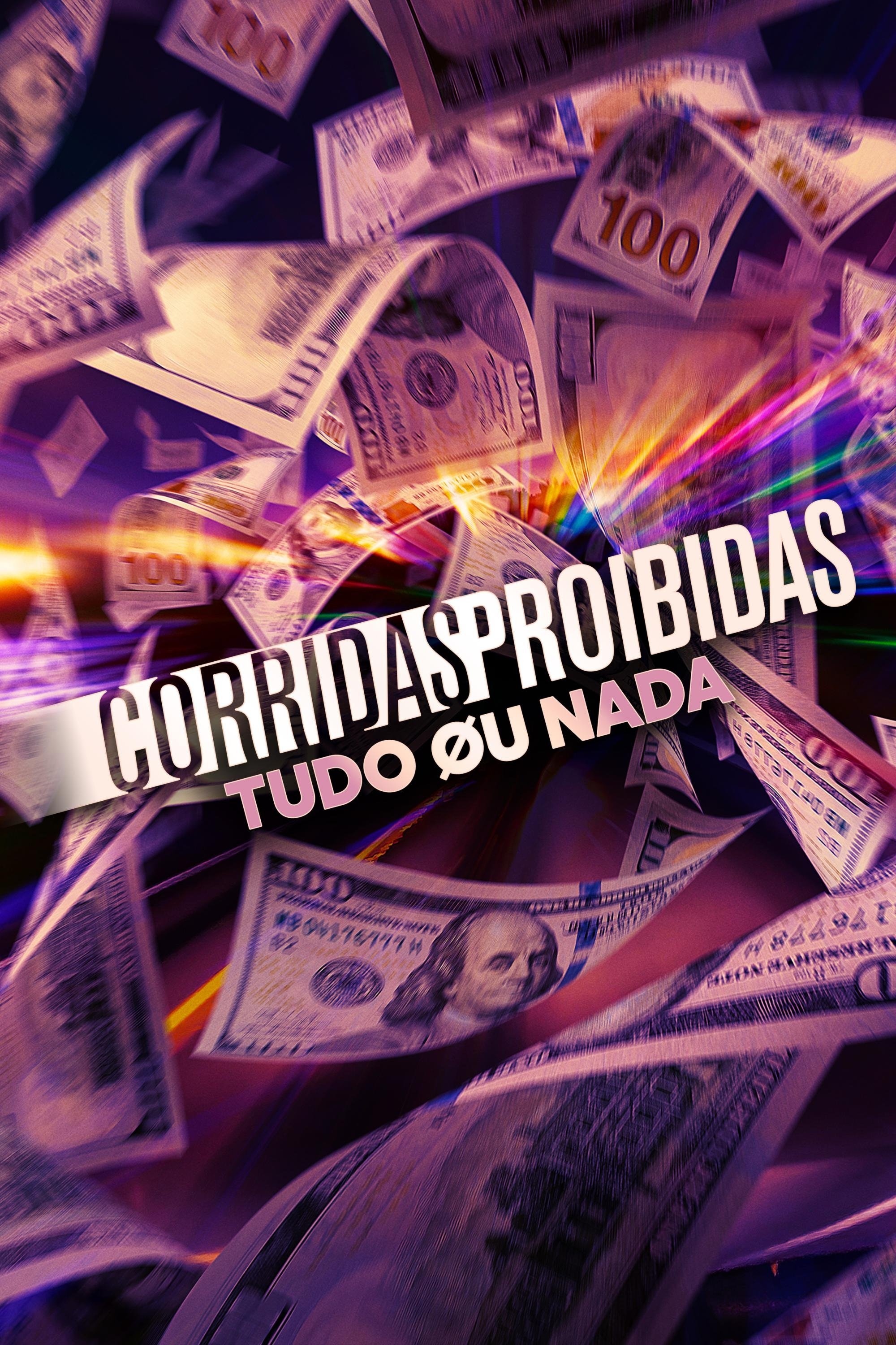 Poster de Corridas Proibidas: Tudo ou Nada