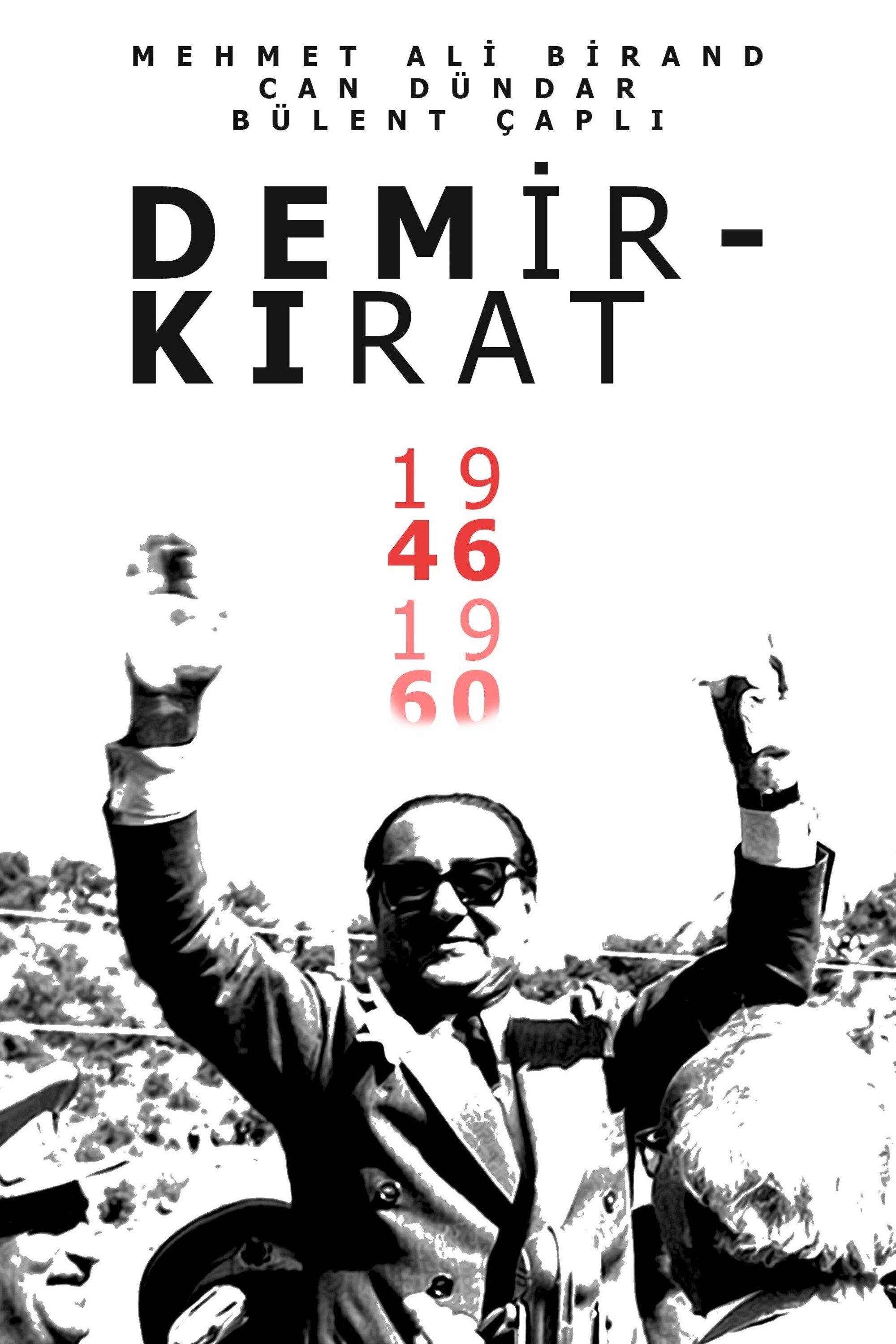 Poster de Demirkırat: Bir Demokrasinin Doğuşu