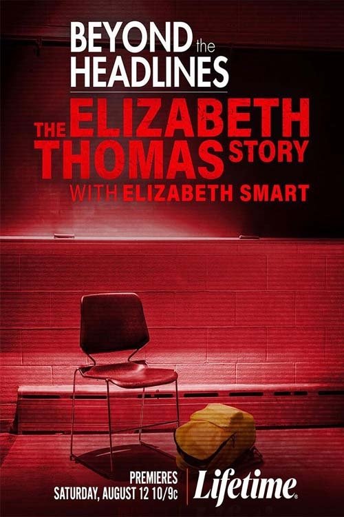 Poster de Beyond the Headlines: The Elizabeth Thomas Story with Elizabeth Smart