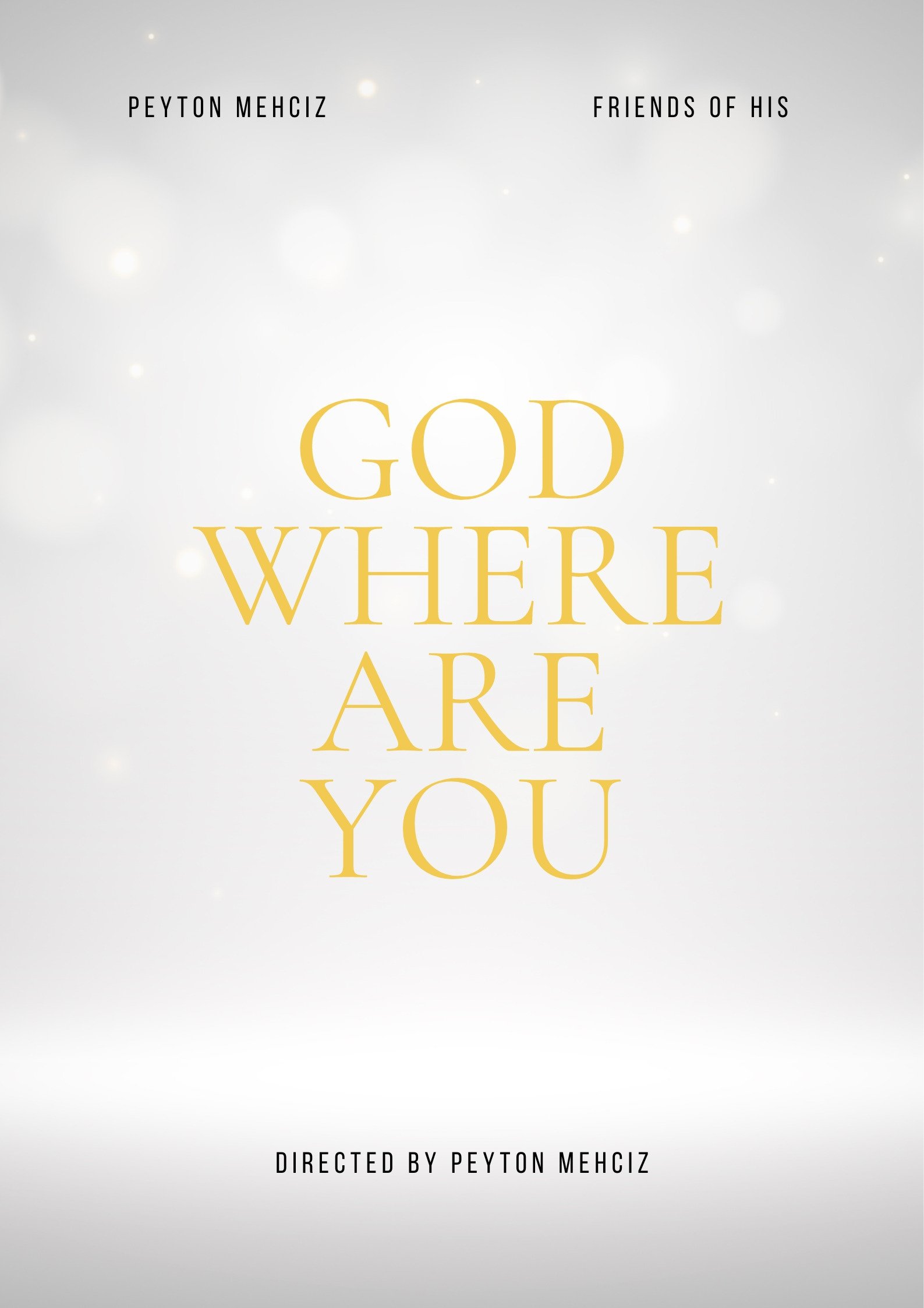 Poster de God Where Are You | A Documentary About God Being Real Or Not