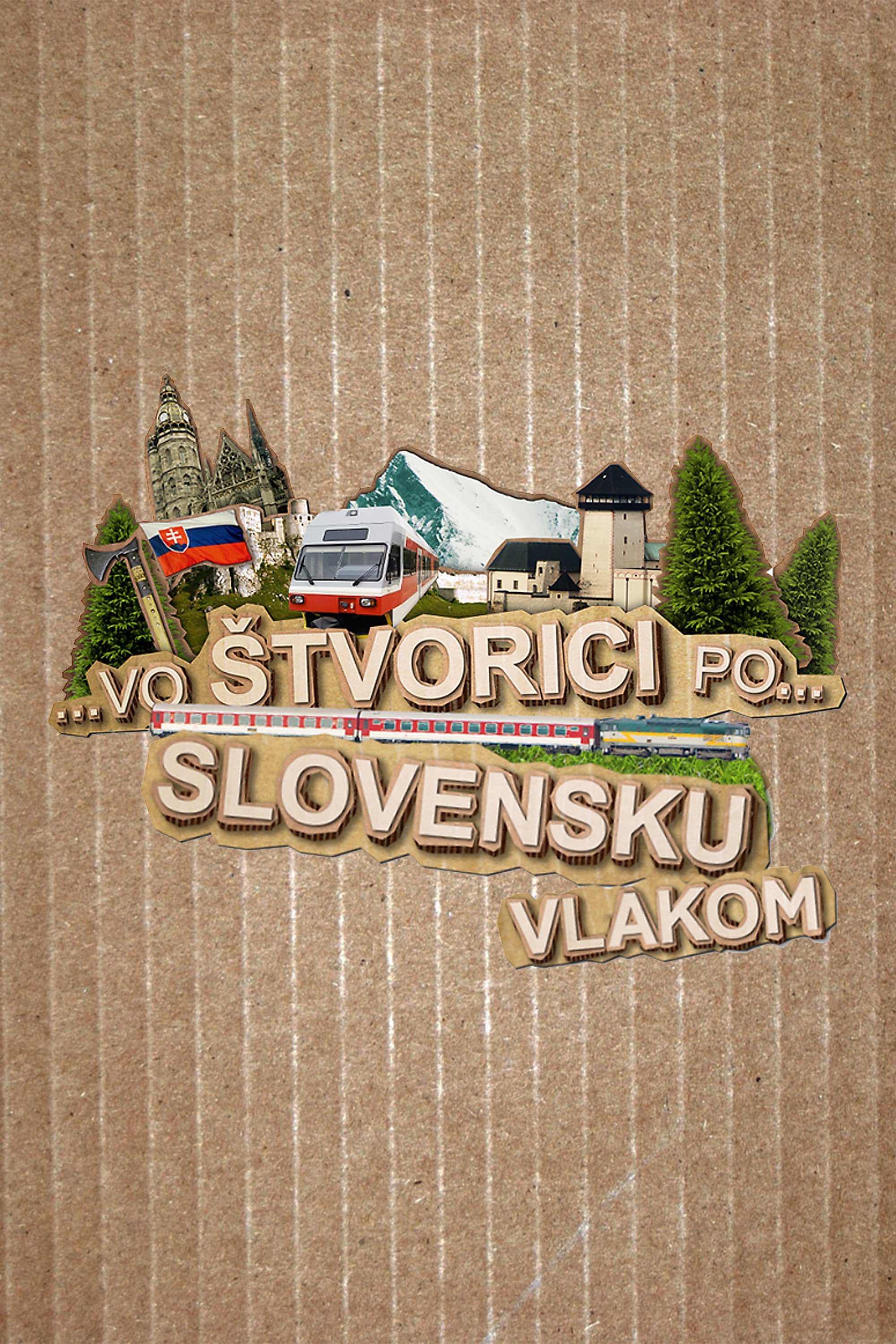 Poster de Vo štvorici po Slovensku vlakom