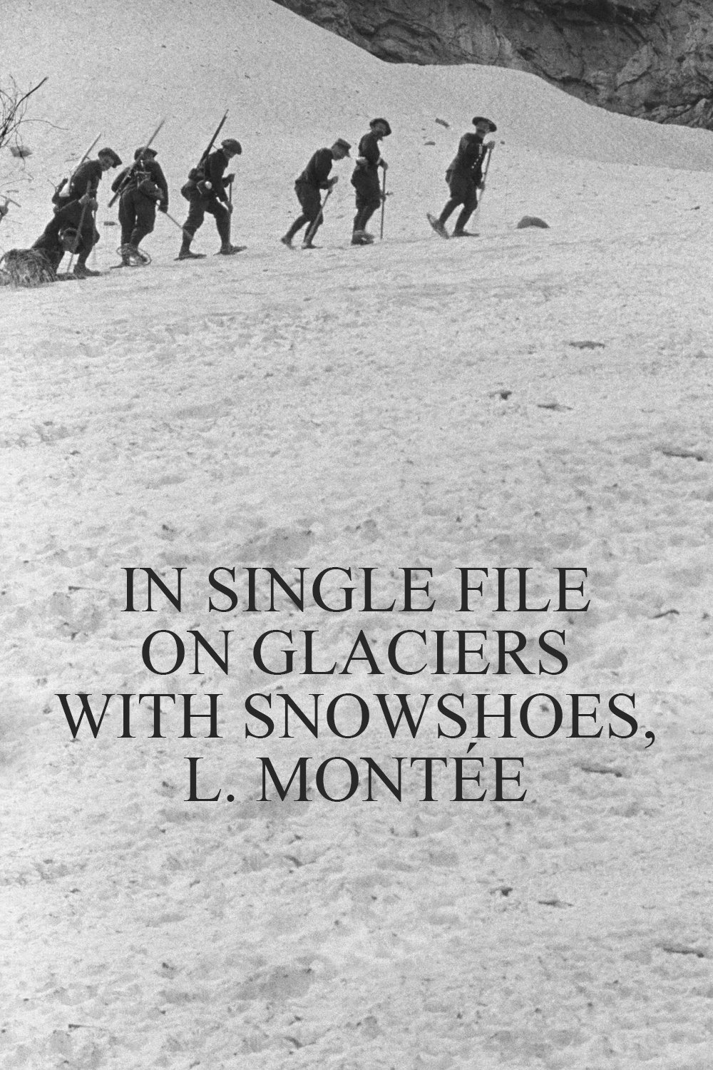 Poster de En file indienne sur les glaciers avec les raquettes, montée