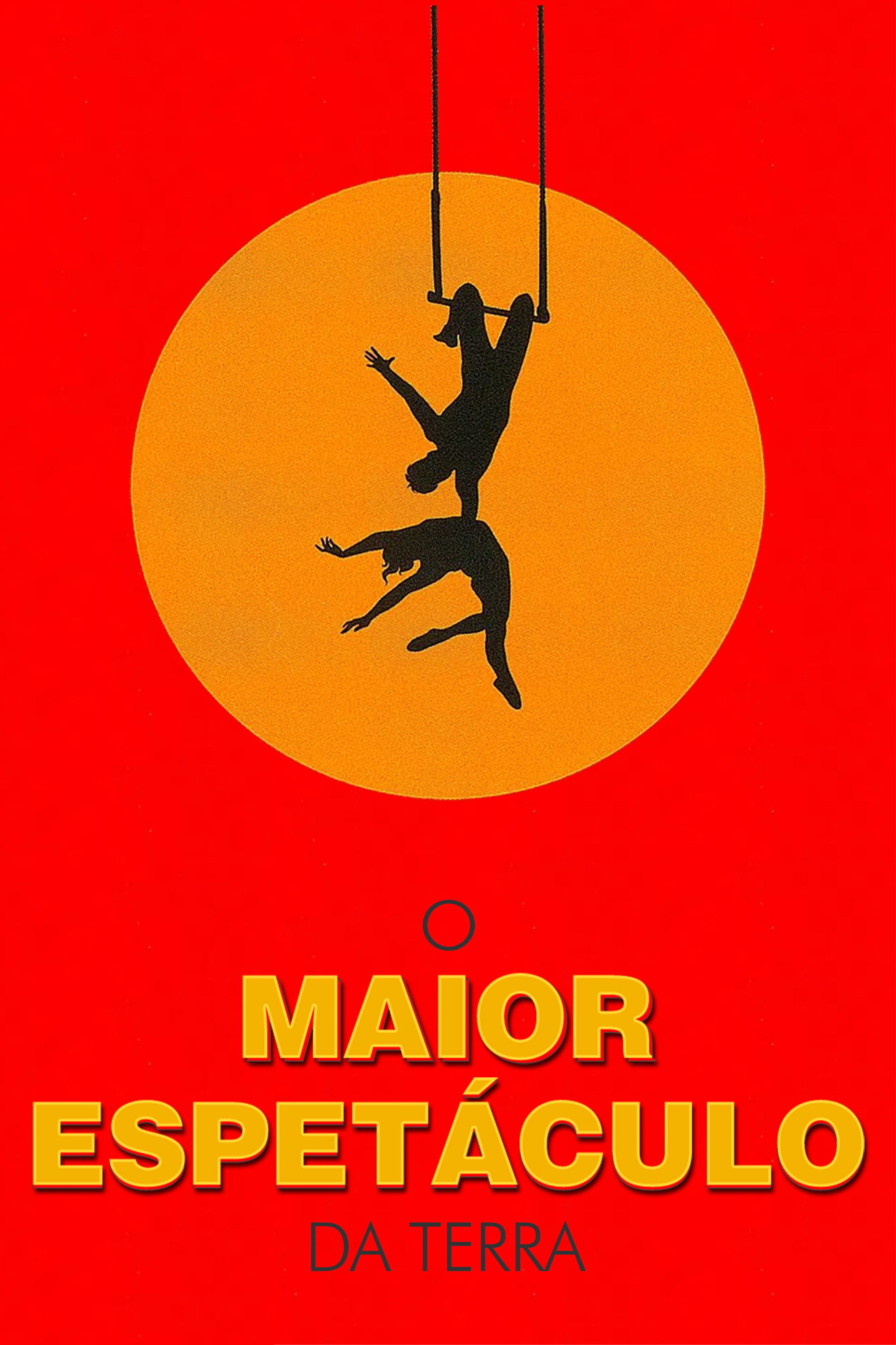 Poster de O Maior Espetáculo da Terra
