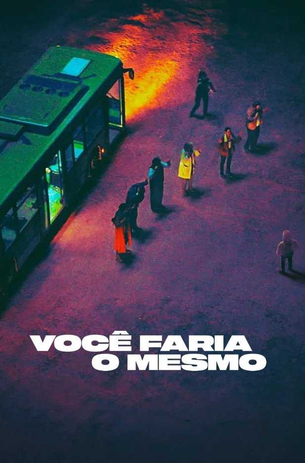 Poster de Você Faria o Mesmo