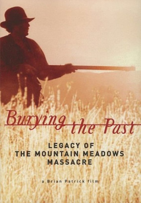 Poster de Burying the Past: Legacy of the Mountain Meadows Massacre