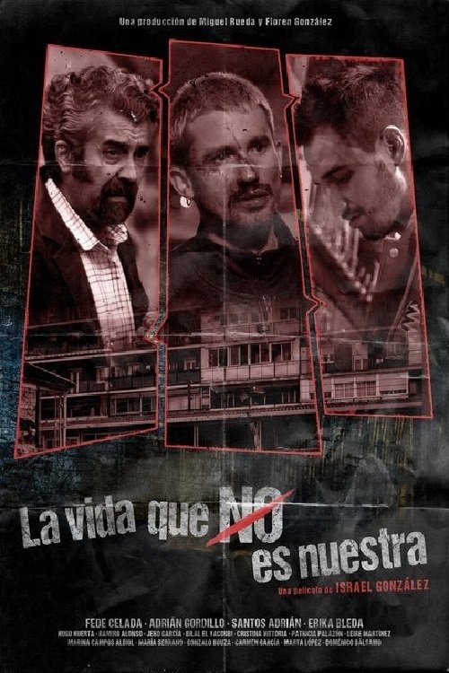 Poster de La vida que no es nuestra