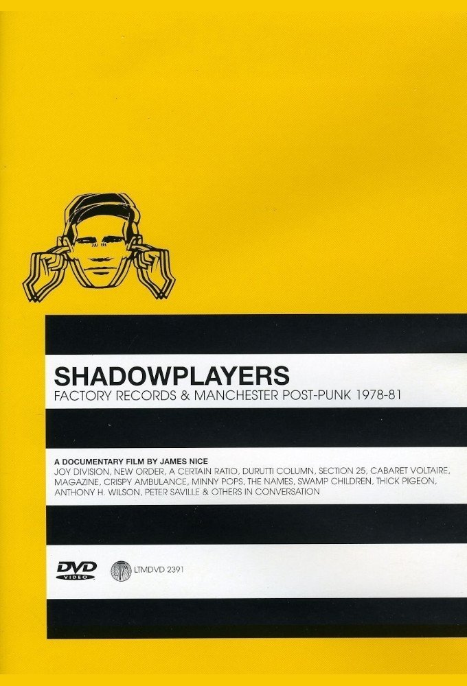 Poster de Shadowplayers: Factory Records and Manchester Post-Punk 1978-81