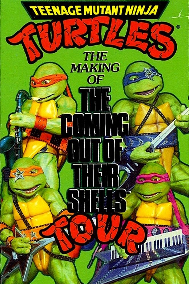 Poster de Teenage Mutant Ninja Turtles: The Making of The Coming Out of Their Shells Tour