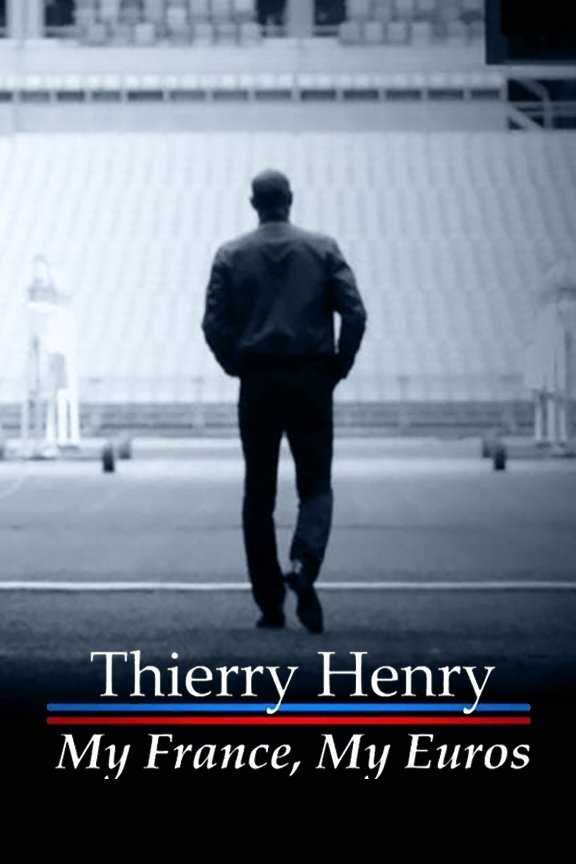 Poster de Thierry Henry: My France, My Euros