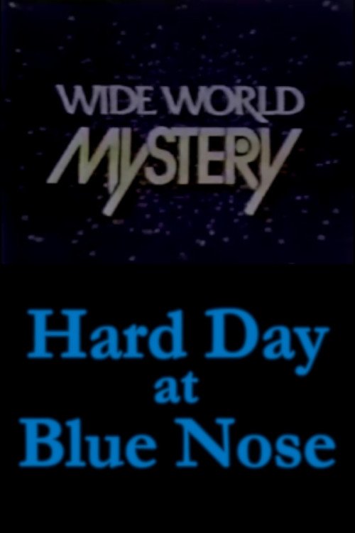 Poster de Hard Day at Blue Nose