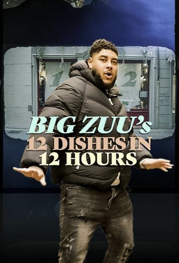 Poster de Big Zuu's 12 Dishes in 12 Hours
