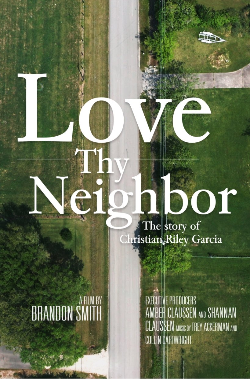 Poster de Love Thy Neighbor: The Story of Christian Riley Garcia