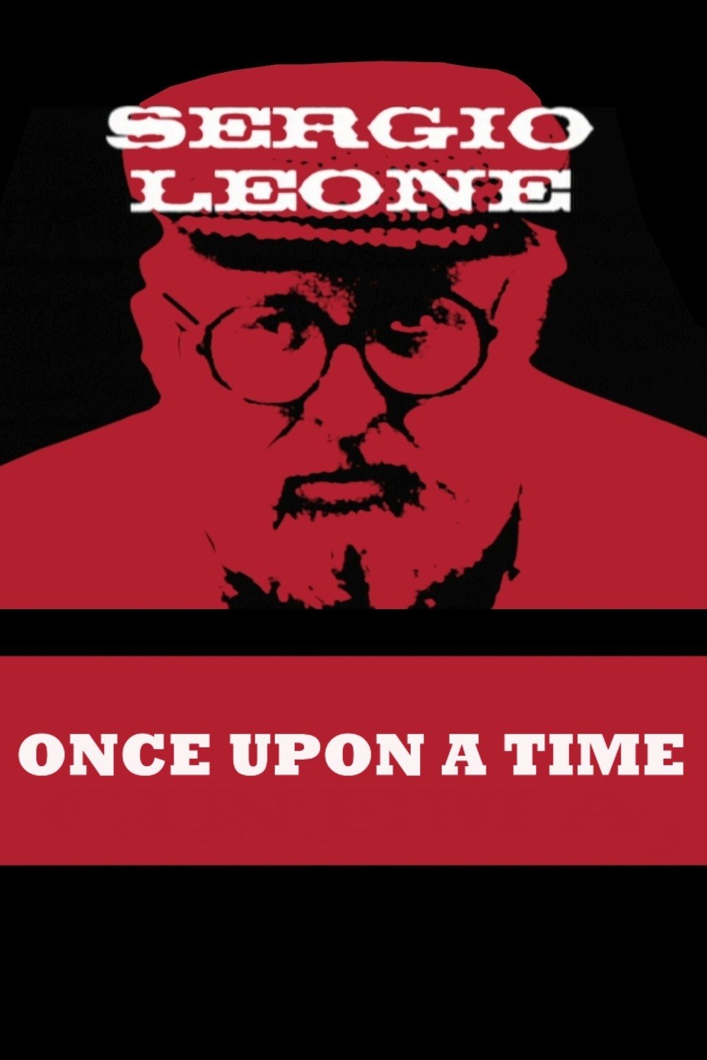 Affiche du film Once Upon a Time: Sergio Leone
