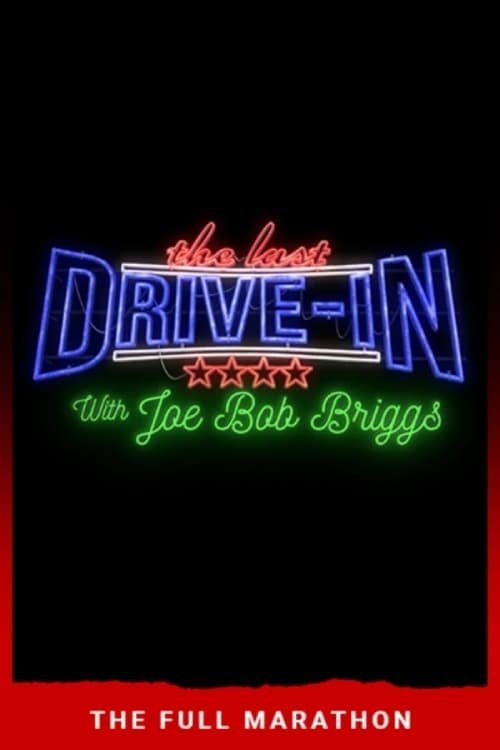 Poster de The Last Drive-In: July 2018 Marathon