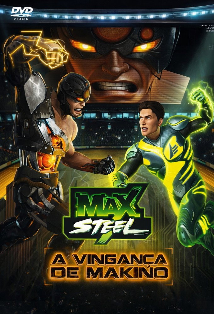 Poster de Max Steel: A Vingança de Makino