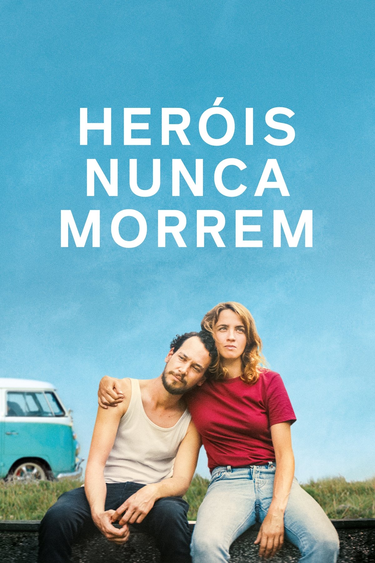 Poster de Heróis Nunca Morrem
