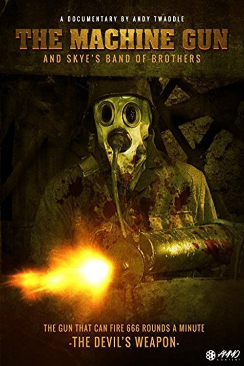 Poster de The Machine Gun and Skye's Band of Brothers