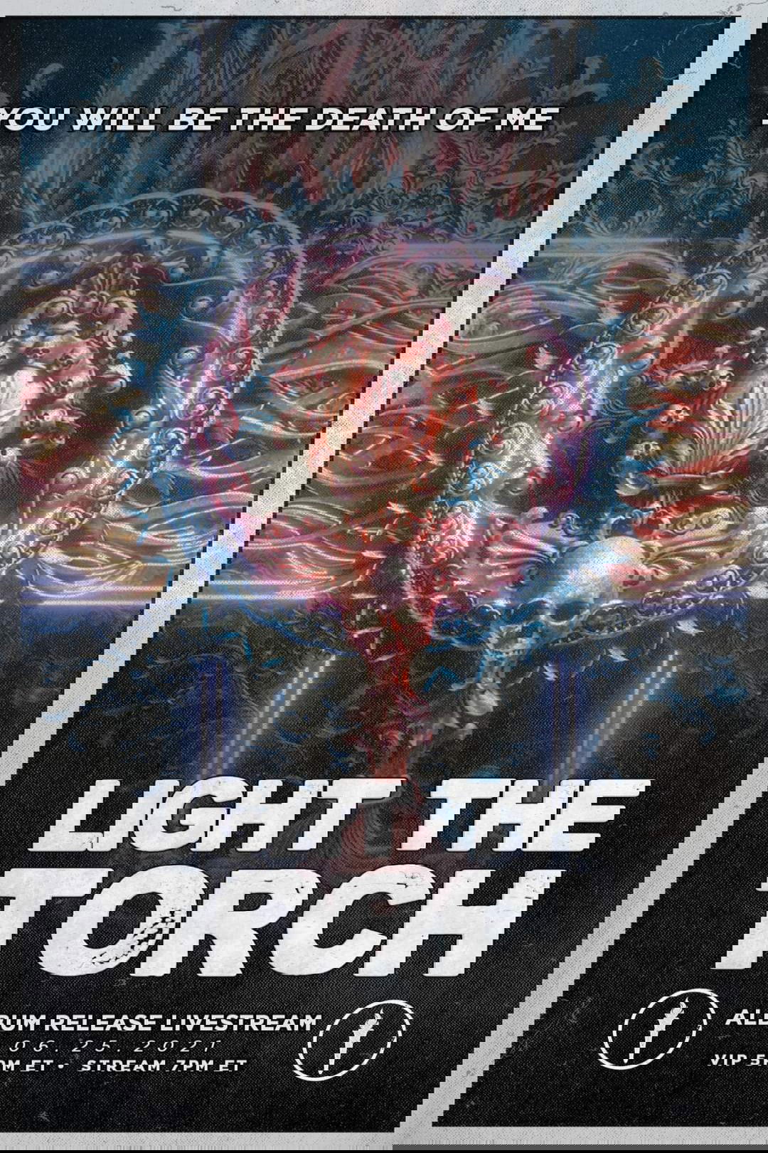 Poster de Light The Torch - You Will Be the Death of Me Album Release Livestream