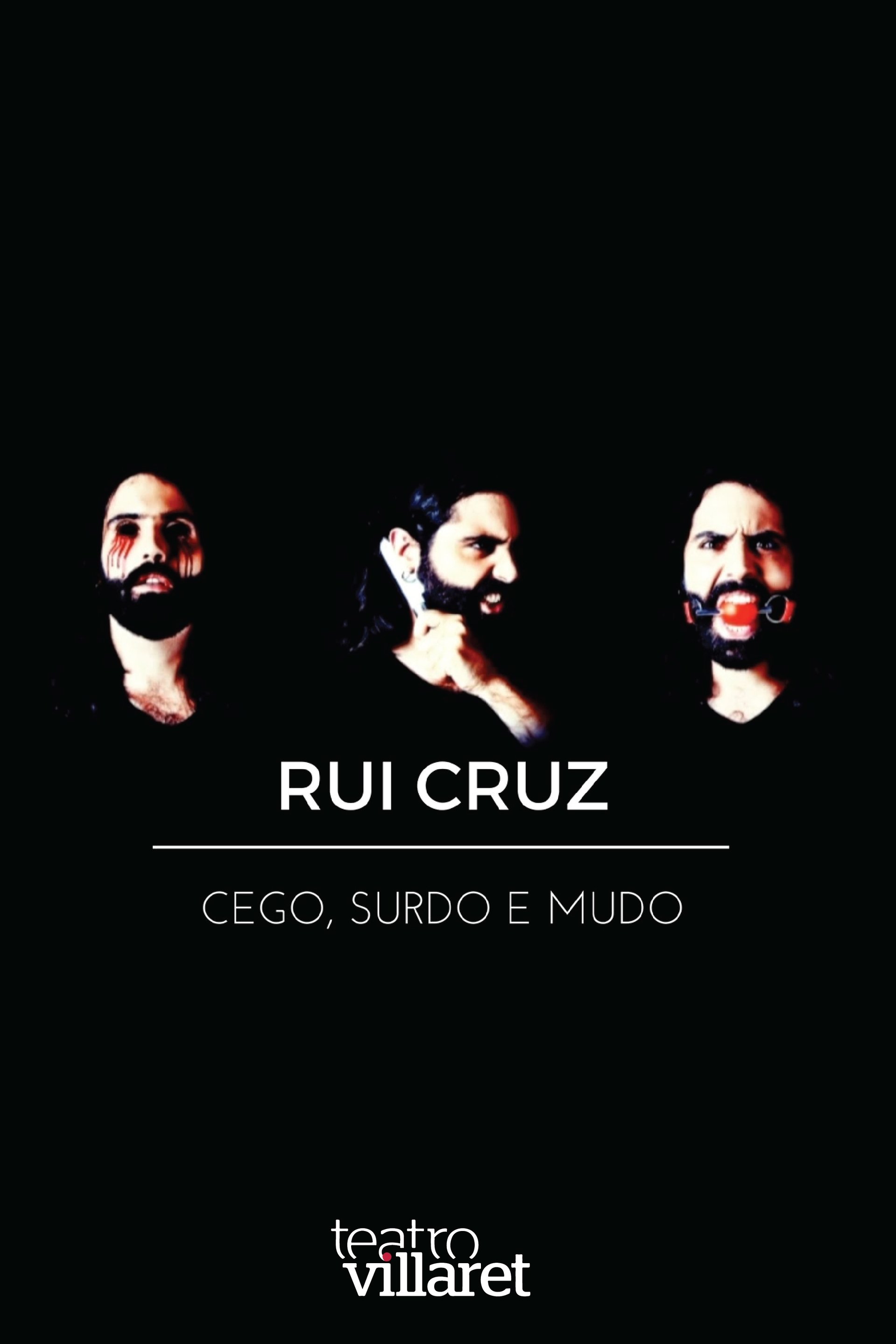 Poster de Rui Cruz: Cego, Surdo e Mudo