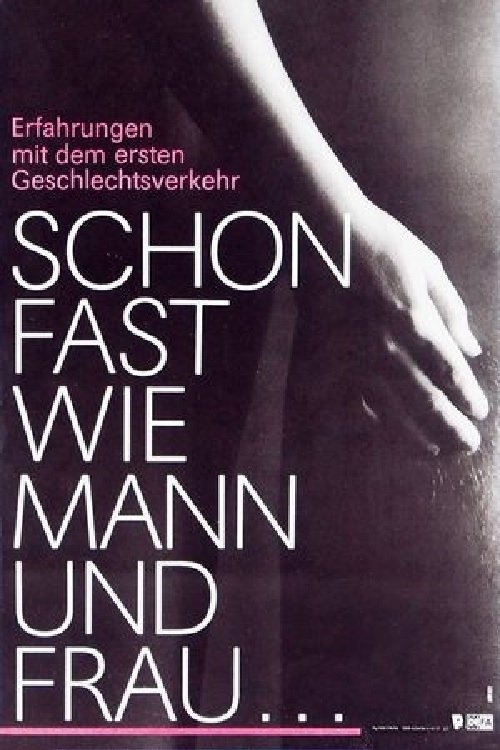 Poster de Schon fast wie Mann und Frau - Erfahrungen mit dem ersten Geschlechtsverkehr