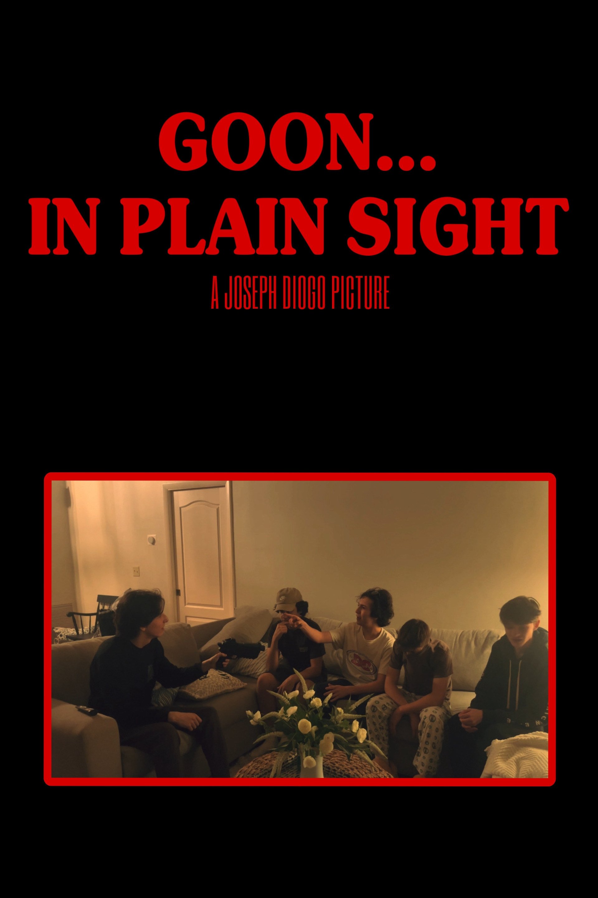 Poster de Goon... In Plain Sight