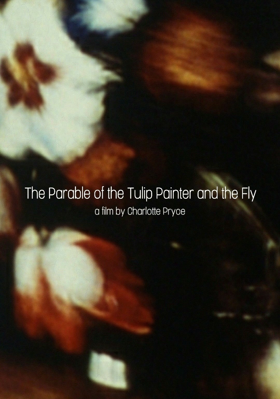 Poster de The Parable of the Tulip Painter and the Fly