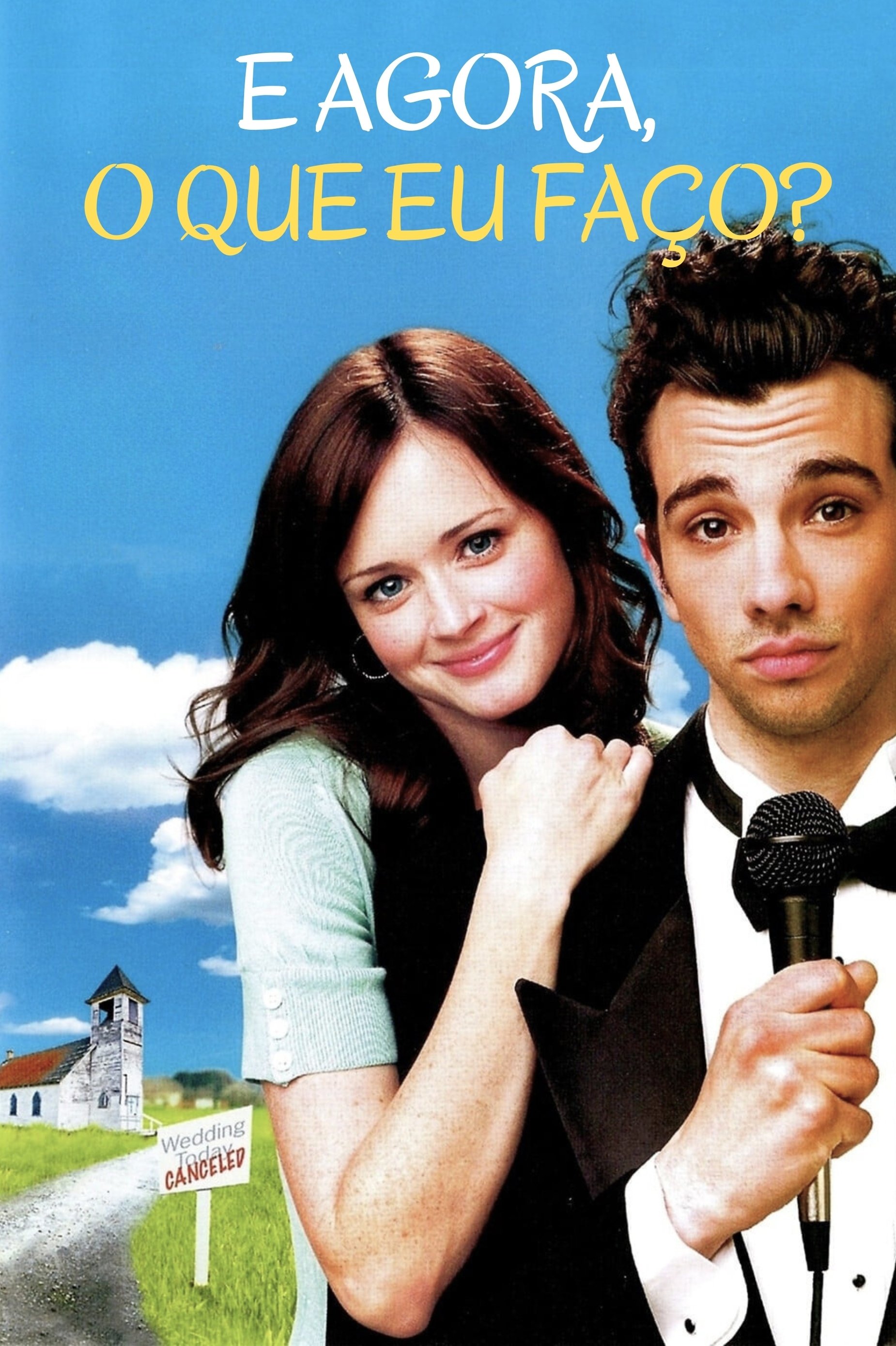 Poster de E Agora, O Que Eu Faço?