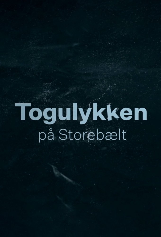 Poster de Togulykken på Storebælt