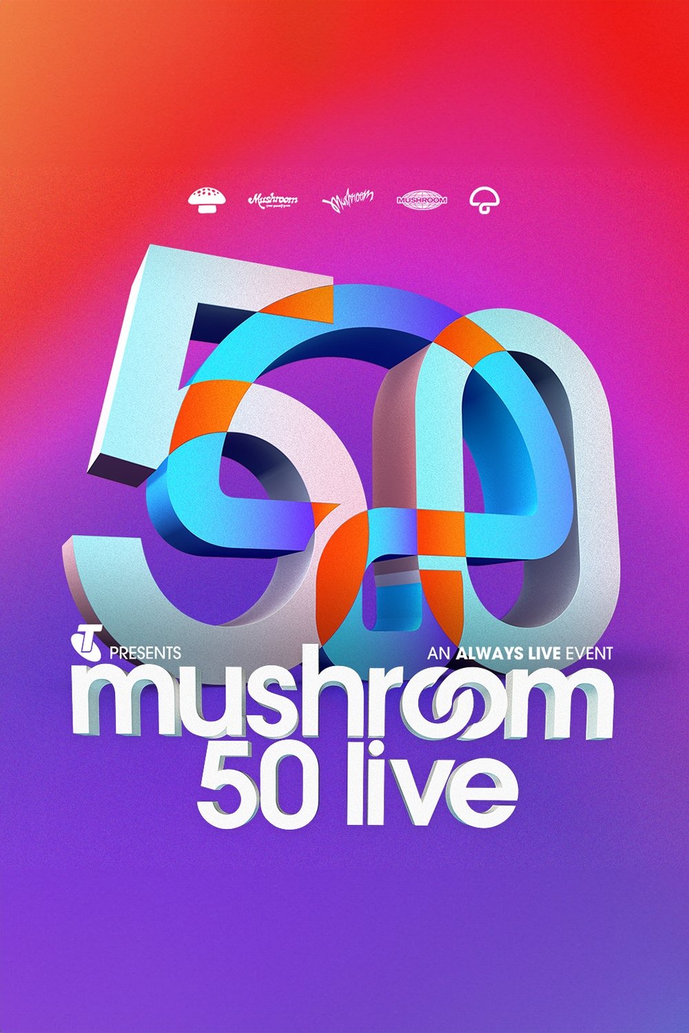 Poster de Mushroom 50th Anniversary Concert Live
