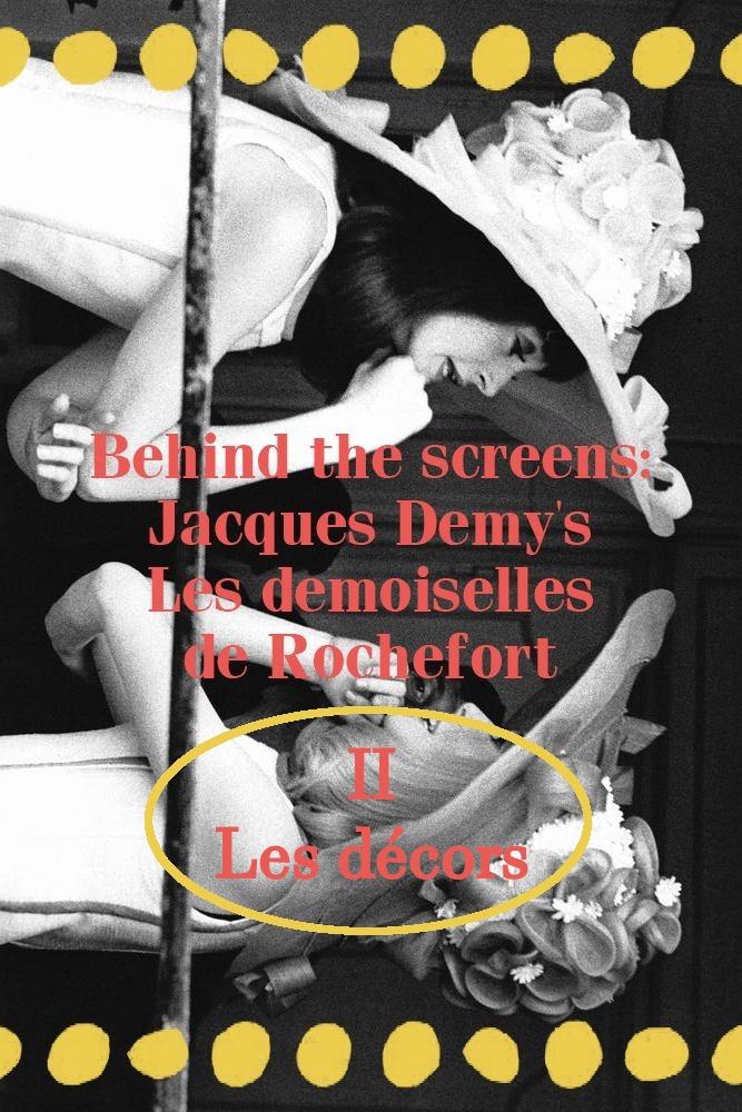 Poster de Behind the screens : Jacques Demy’s Les demoiselles de Rochefort - Les décors