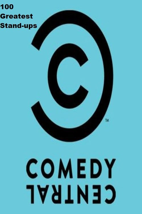 Affiche du film 100 Greatest Stand-Ups