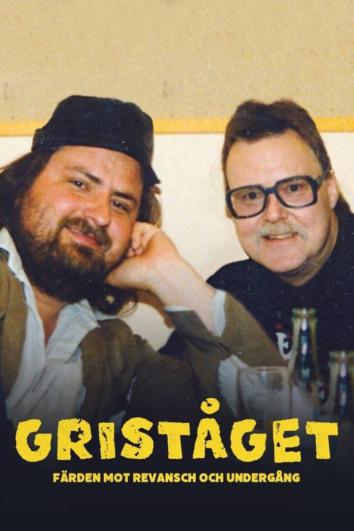 Poster de Griståget - färden mot revansch och undergång