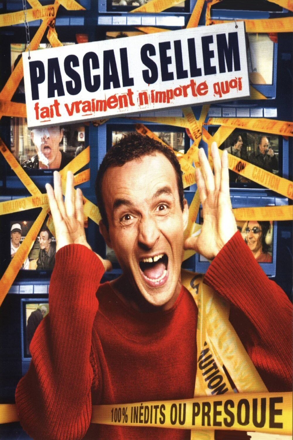Affiche du film Pascal Sellem fait vraiment n'importe quoi