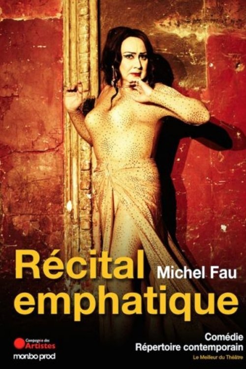 Affiche du film Michel Fau - Récital emphatique