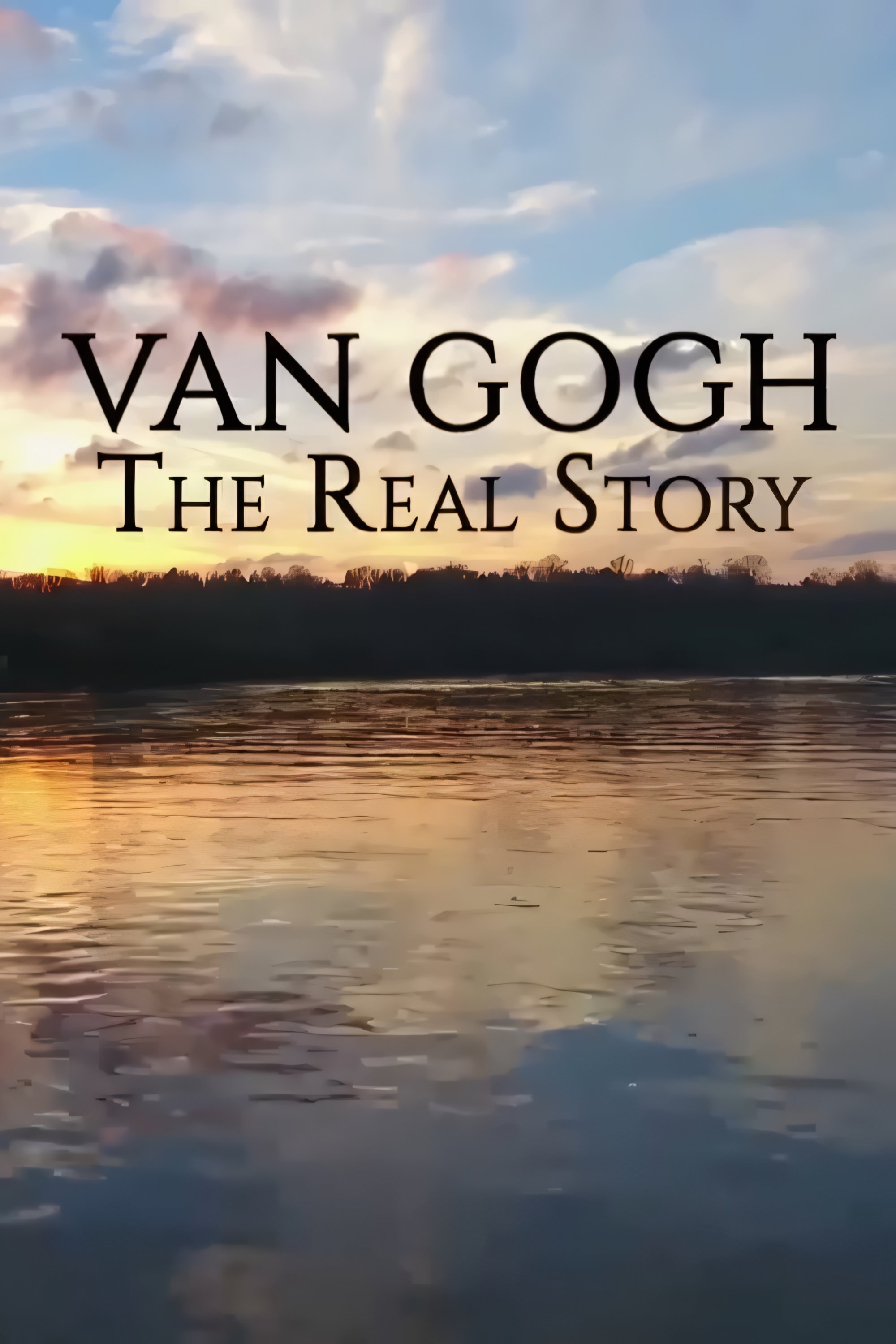 Poster de Van Gogh: The Real Story