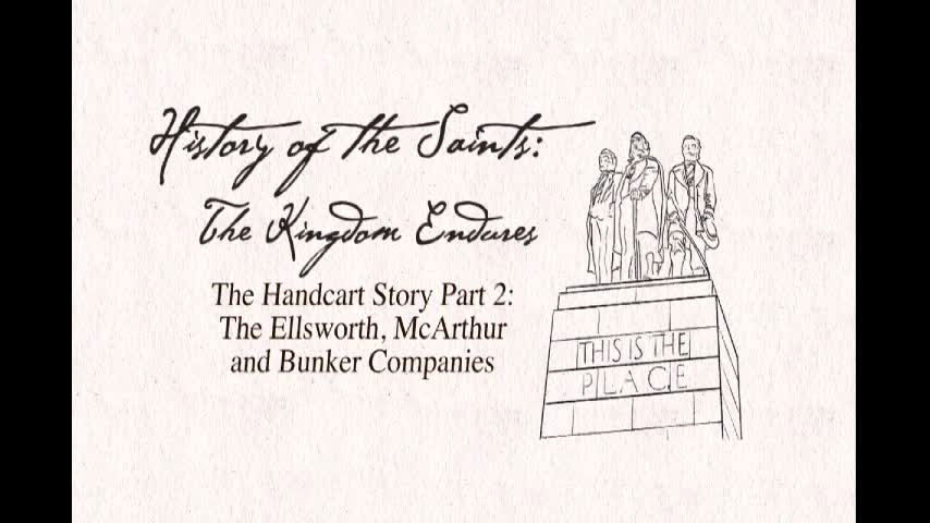 The Handcart Story Part 2: The Ellsworth, McArthur, and Bunker Companies