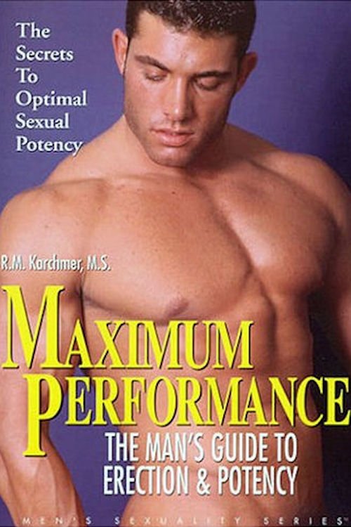 Poster de Maximum Performance: The Man's Guide to Penis Enlargement & Potency Techniques