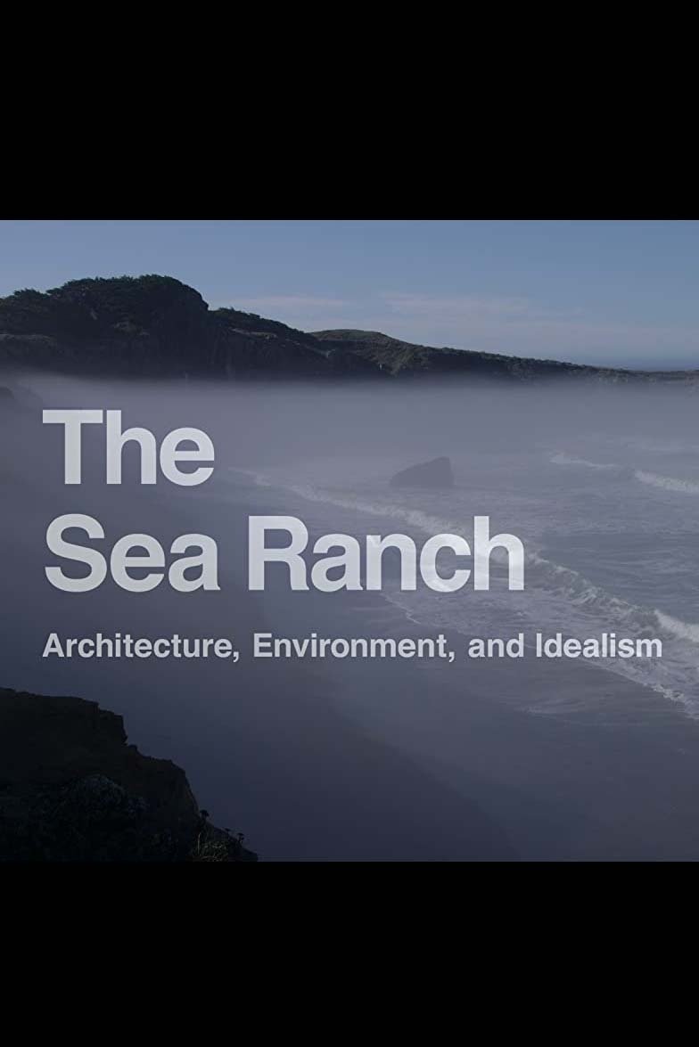Poster de The Sea Rach: Architecture, Environment, and Idealism