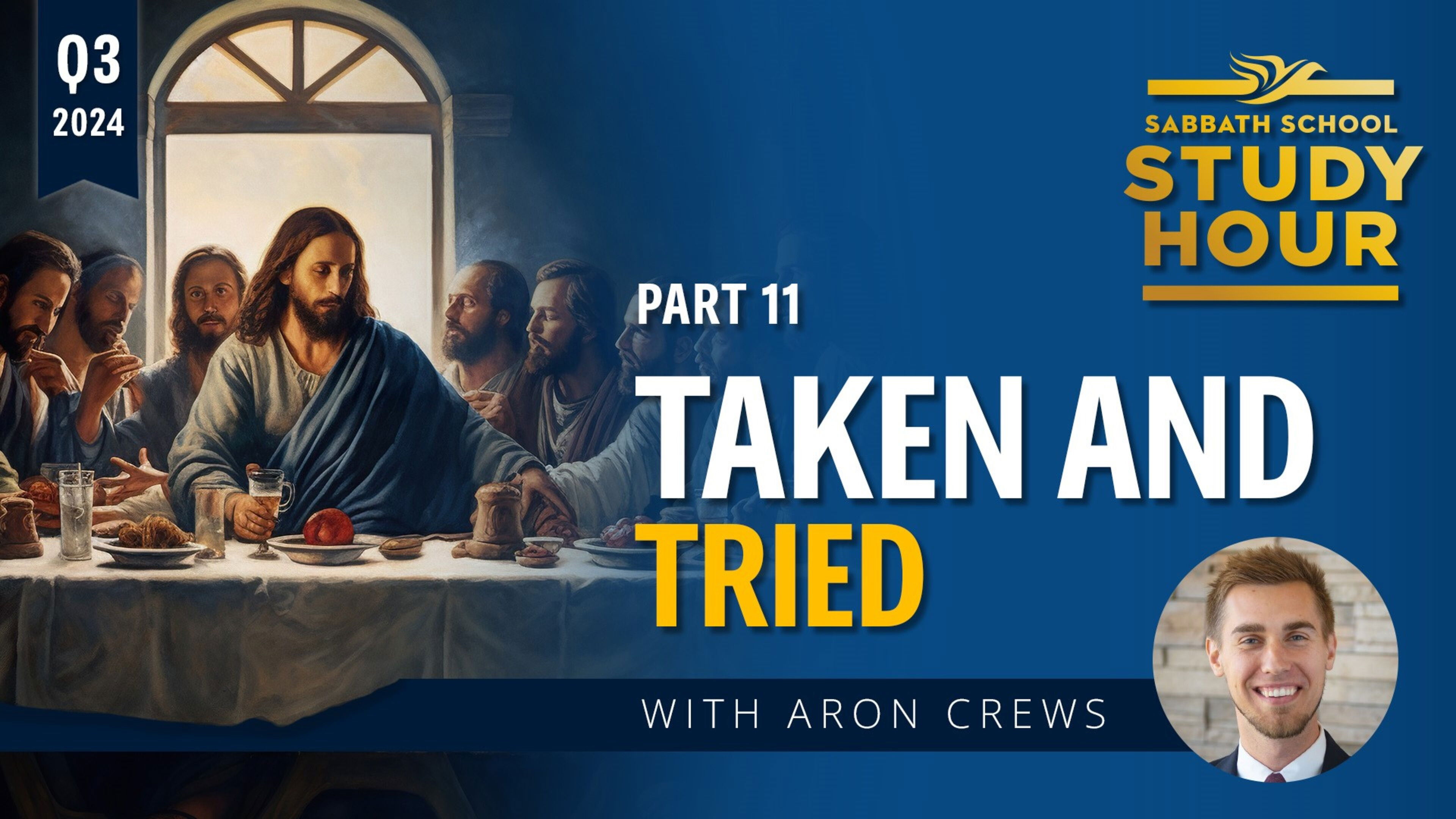 Lesson: 11 - Taken and Tried