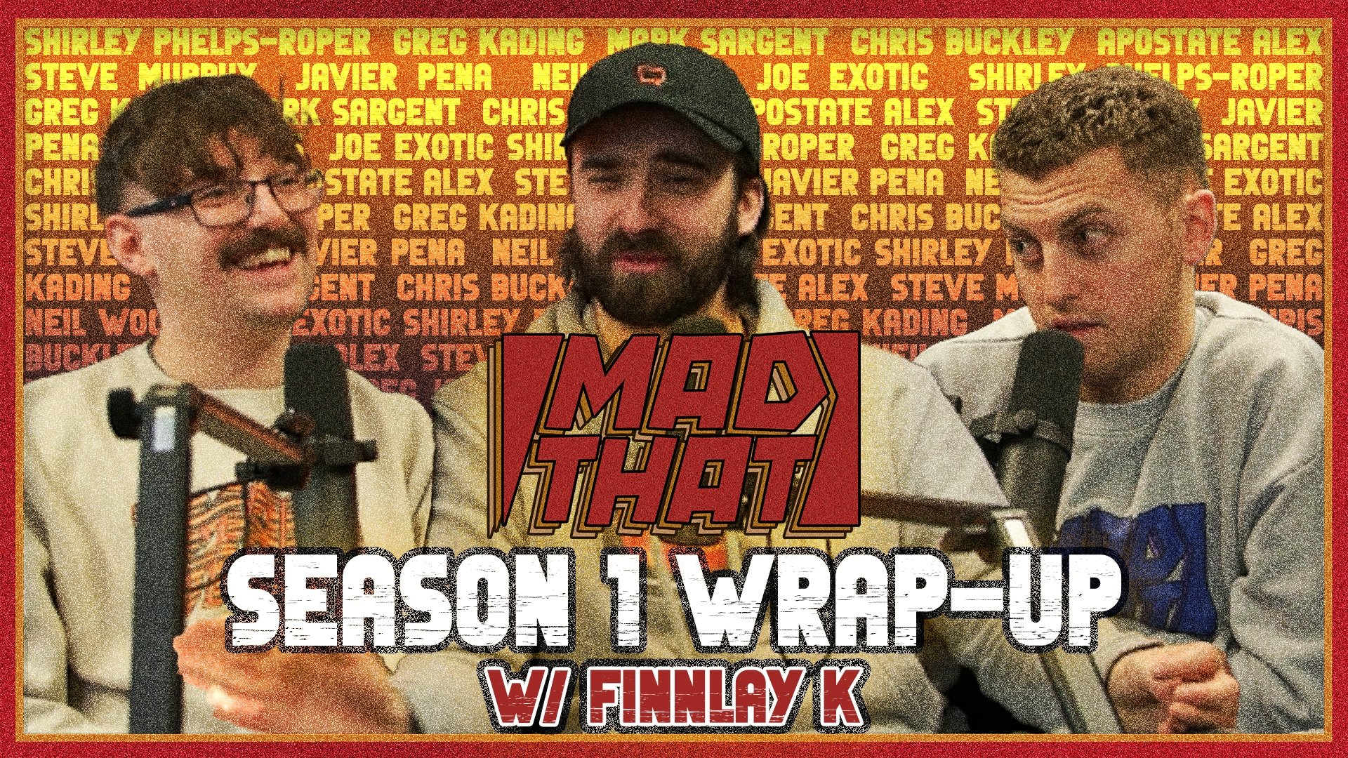 SEASON 1 WRAP-UP SHOW