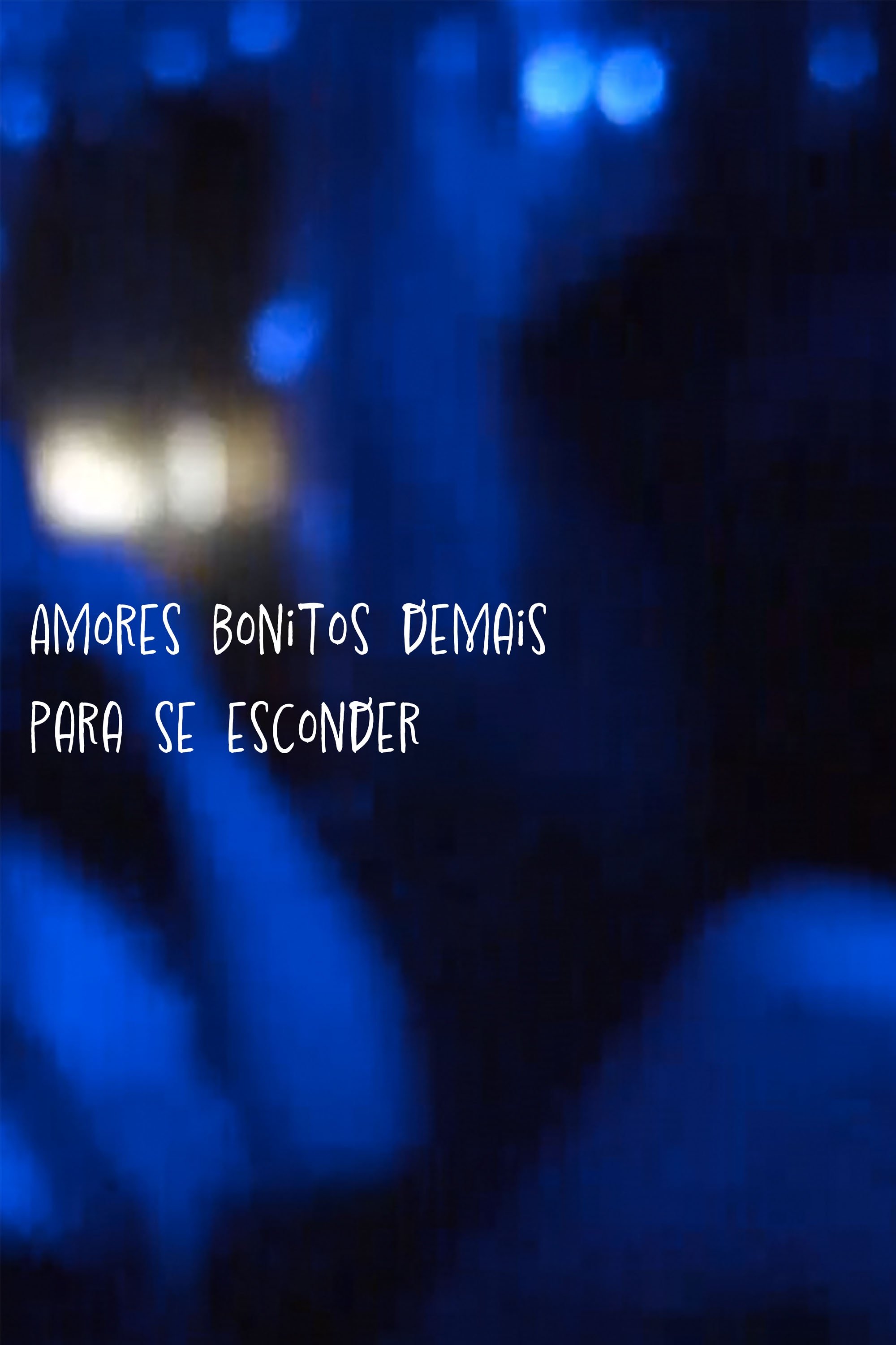 Poster de Amores Bonitos Demais Para Se Esconder