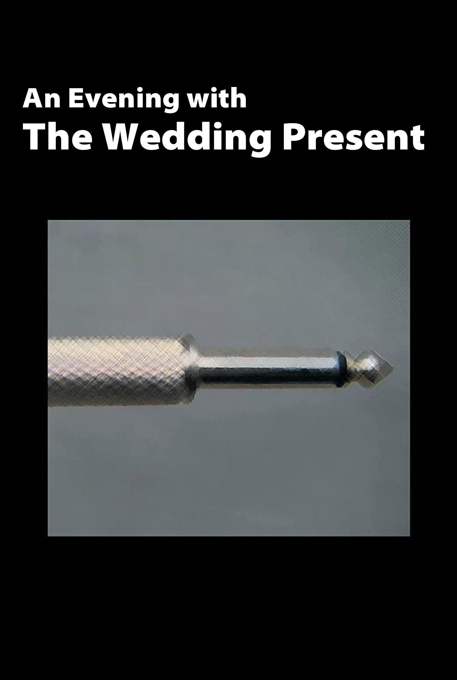 Poster de The Wedding Present: An Evening With The Wedding Present