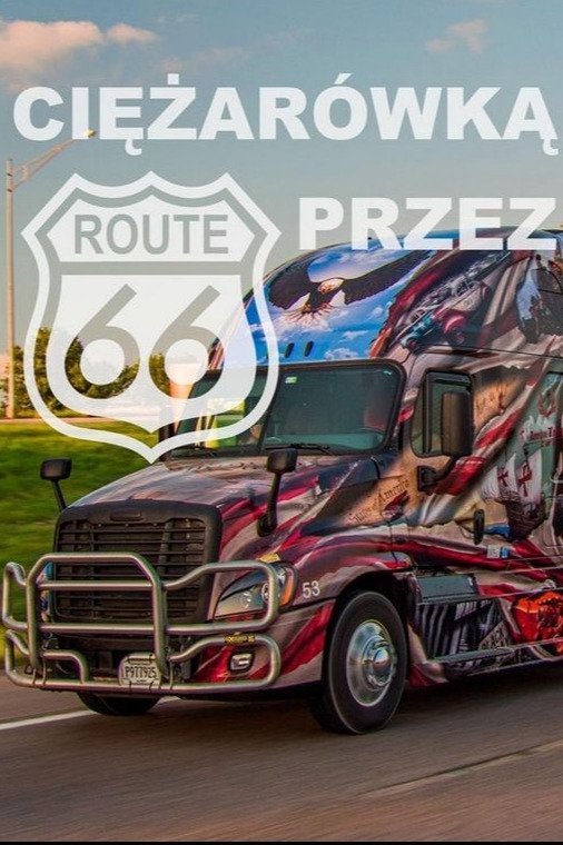 Poster de Ciężarówką przez Route 66