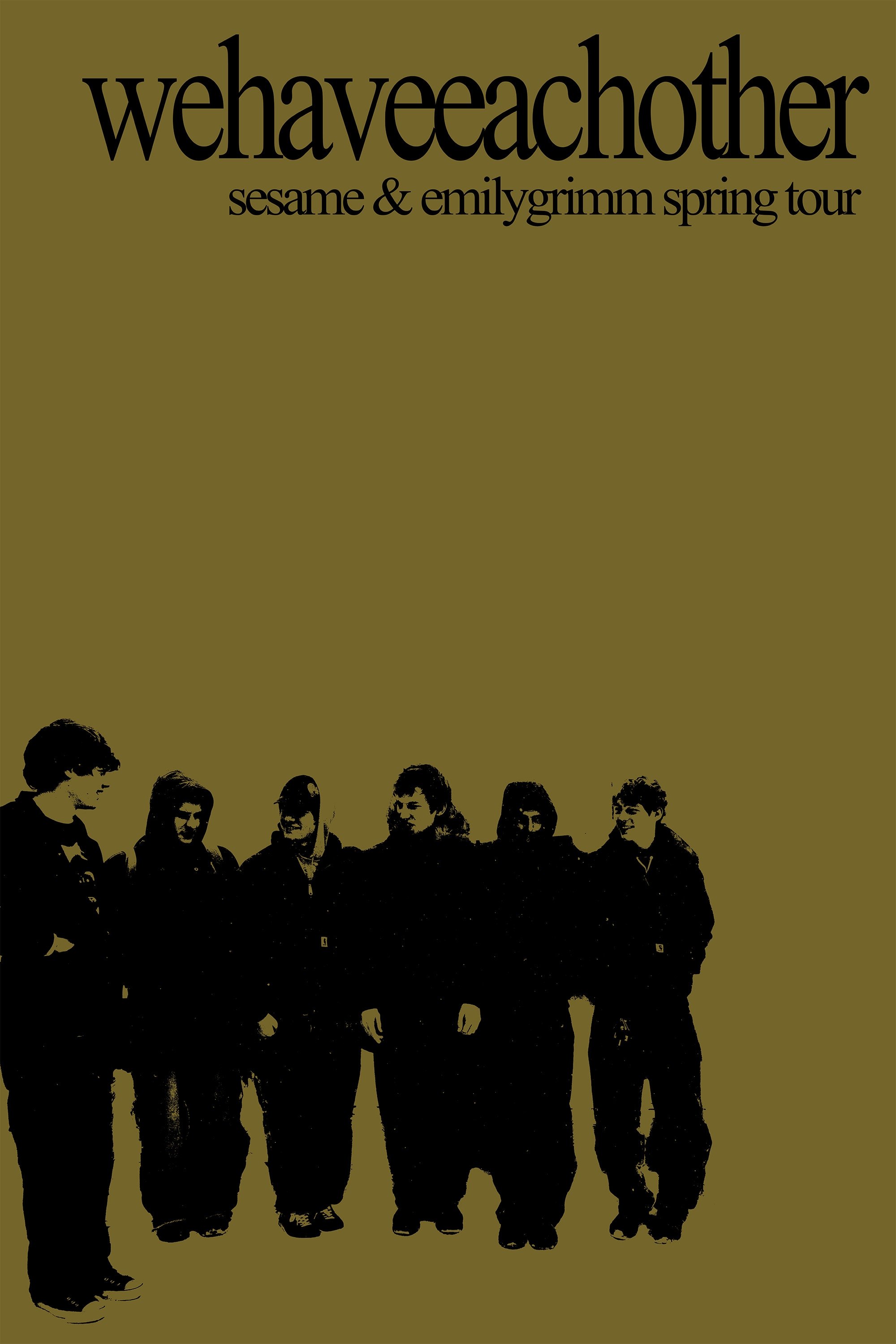 Poster de wehaveeachother - Sesame & Emily Grimm Spring Tour Documentary