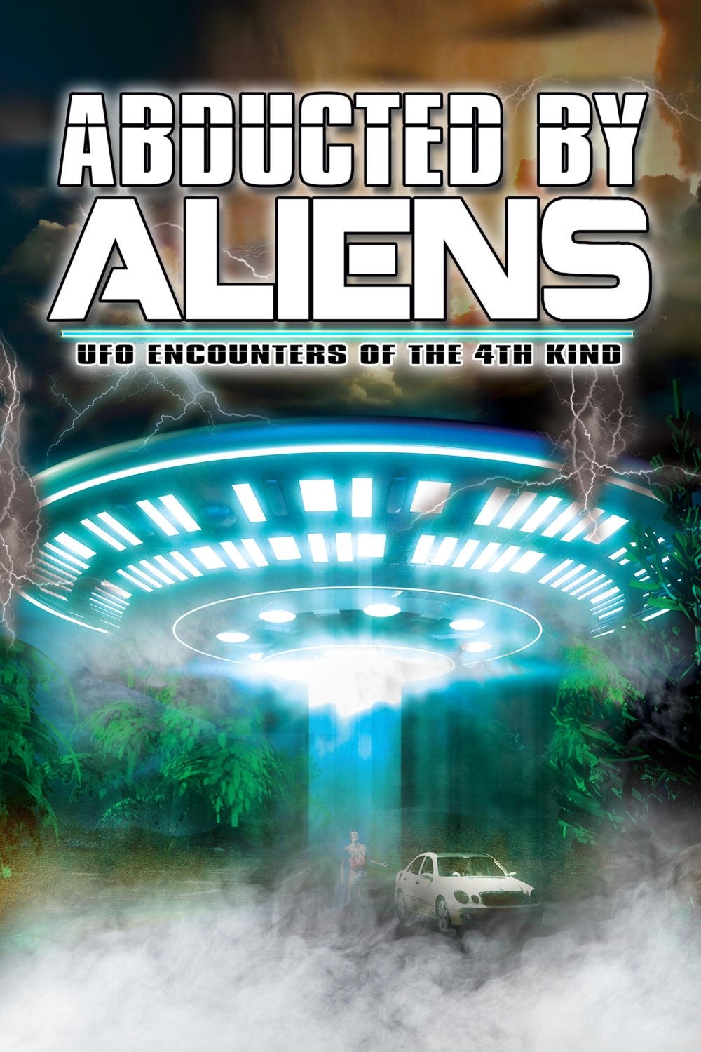 Poster de Abducted by Aliens: UFO Encounters of the 4th Kind