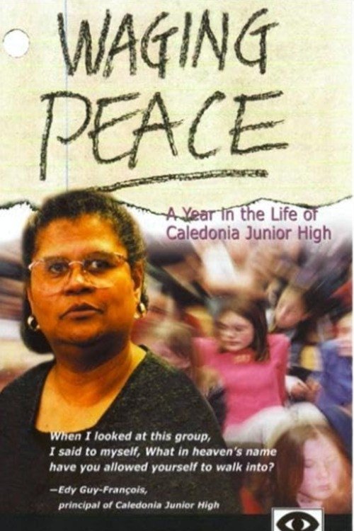 Poster de Waging Peace: A Year in the Life of Caledonia Junior High